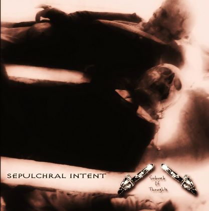 Suburb of Thoughts - Sepulchral Intent