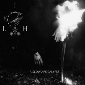 LIH - A SLow Apocalypse